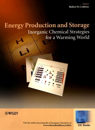 Robert H. Crabtree - Energy Production and Storage - Inorganic Chemical, Strategies for a Warming World.