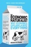 Robert H Frank - The Economic Naturalist - Why Economics Explains Almost Everything.