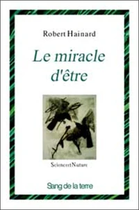 Le miracle d'être