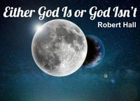 Either God Is or God Isn't