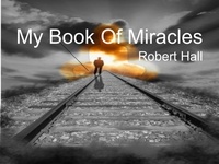  Robert Hall - My Book Of Miracles.
