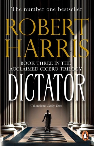 Robert Harris - Cicero - Book 3, Dictator.