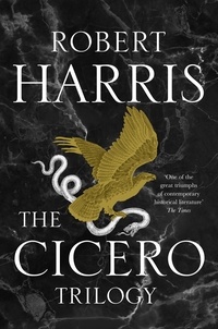 Robert Harris - The Cicero Trilogy.