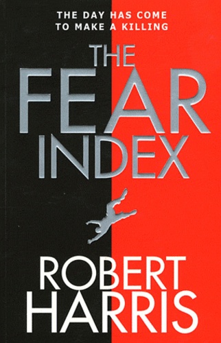 Robert Harris - The Fear Index.