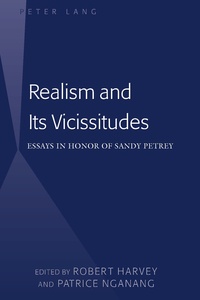 Robert Harvey et Patrice Nganang - Realism and Its Vicissitudes - Essays in Honor of Sandy Petrey.