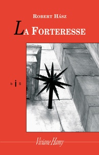 Robert Hasz - La Forteresse.