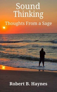 Sound Thinking Thoughts From a Sage