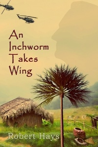  Robert Hays - An Inchworm Takes Wing.