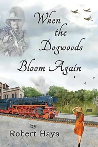 When the Dogwoods Bloom Again