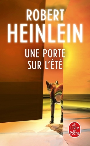 Robert Heinlein - Une porte sur l'été.