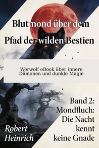 Blutmond über dem Pfad der wilden Bestien