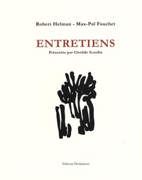 Robert Helman et Max-Pol Fouchet - Entretiens.
