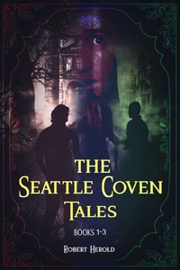 The Seattle Coven Tales - Books 1-3