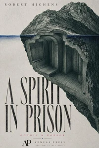 A Spirit in Prison