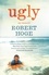 Ugly: My Memoir. The Australian bestseller
