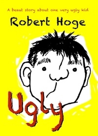 Robert Hoge - Ugly (younger readers) - Younger Readers.