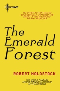 Robert Holdstock - The Emerald Forest.