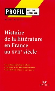 Robert Horville - Profil - Histoire de la littérature en France au XVIIe siècle.