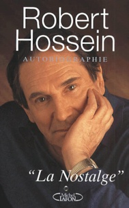 Robert Hossein - La Nostalge.