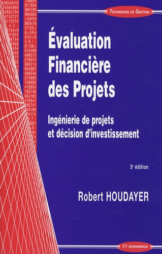 Robert Houdayer - Evaluation Financière des Projets - Ingénierie de projets et décision d'investissement.