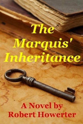  Robert Howerter - The Marquis' Inheritance - Mac, #3.