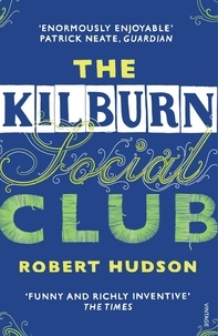 Robert Hudson - The Kilburn Social Club.