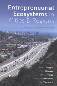Entrepreneurial Ecosystems in Cities and Regions