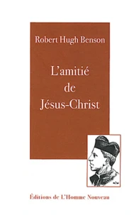L'amitié de Jésus-Christ