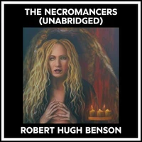 The Necromancers (Unabridged)