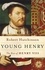 Young Henry. The Rise of Henry VIII