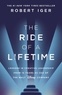 Robert Iger - The Ride of a Lifetime - Lessons in Creative Leadership from 15 Years as CEO of the Walt Disney Company.