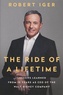 Robert Iger - The Ride of a Lifetime - Lessons Learned from 15 Years as CEO of the Walt Disney Company.