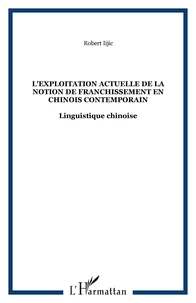 L'exploitation actuelle de la notion de franchissement en chinois contemporain