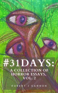 #31Days: A Collection Of Horror Essays, Vol. 2