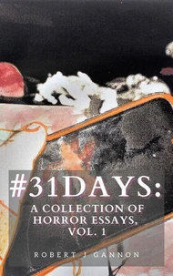 #31Days: A Collection of Horror Essays Vol. 1