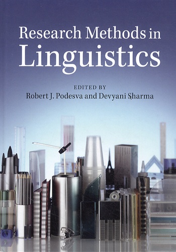 Robert J. Podesva et Devyani Sharma - Research Methods in Linguistics.