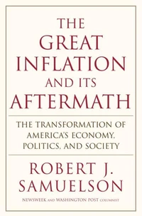 The Great Inflation and Its Aftermath