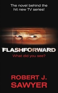 Robert-J Sawyer - Flash Forward.