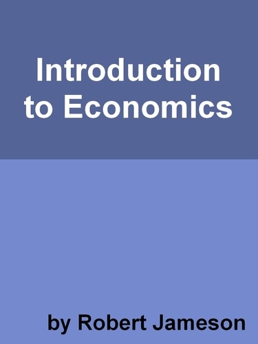  Robert Jameson - Introduction to Economics.