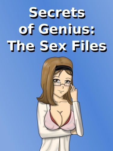  Robert Jameson - Secrets of Genius: The Sex Files.