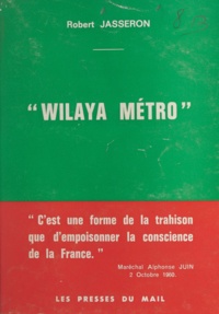 Robert Jasseron et Saïd Boualam - Wilaya métro.