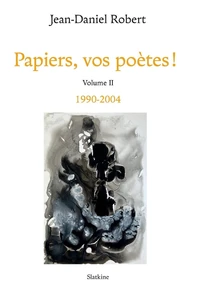 Papiers, vos poètes !