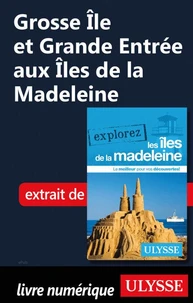 Grosse Ile et Grande Entrée aux Iles de la Madeleine
