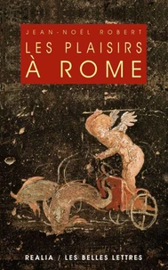Les plaisirs à Rome