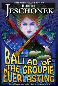Ballad of the Groupie Everlasting