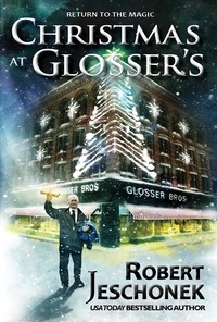  Robert Jeschonek - Christmas at Glosser's.