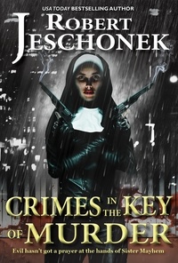  Robert Jeschonek - Crimes in the Key of Murder.