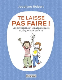 Te laisse pas faire !