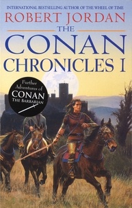 Robert Jordan - Conan Chronicles 1.