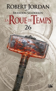 Robert Jordan et Brandon Sanderson - La Roue du Temps 26 : La Roue du Temps, T26 : Les Tours de Minuit - deuxième partie.